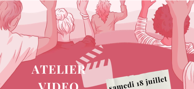 Atelier vidéo : apprendre à filmer et raconter son quartier